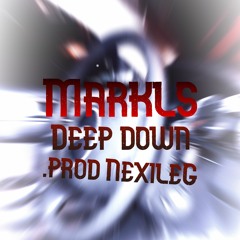 Deep Down (.Prod NexileG)