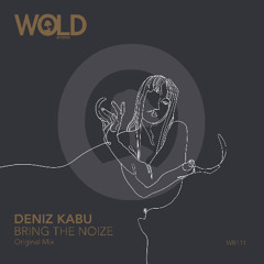 DENIZ KABU - Bring The Noize (Original Mix)