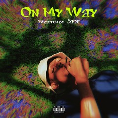 JADE. - On My Way (Peaches St)