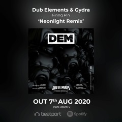 NOISIA RADIO: Dub Elements & Gydra - Firing pin (NEONLIGHT remix)