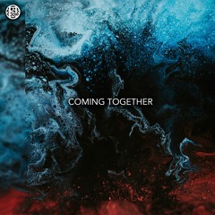 Coming Together (Original Mix)