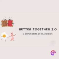 Love Connects | Better Together 2.0 | (02.06.24)