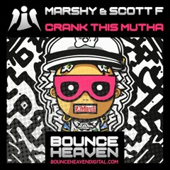 Marshy & Scott F - Crank This Mutha [sample]