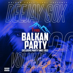 DJ GOX - Balkan Party Tirol Volume 20 #balkania