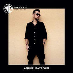 Andre Mayborn [Animaterra] - Mix #111