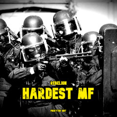 Rebelion - Hardest MF (FuckyTek RawTrap EDIT)