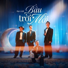 Bầu Trời Mới (Lonely Loop Remix) (Track làm dở nhưng nhiều view nên ko xoá)
