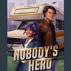 Read ebook [PDF] 📖 Nobody's Hero: The Superhero Publicist 1     Kindle Edition Read Book