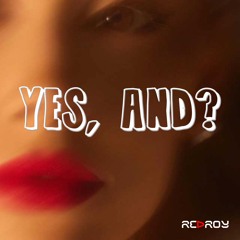 Yes, And? - Ariana Grande (RED ROY Remix) - Free download