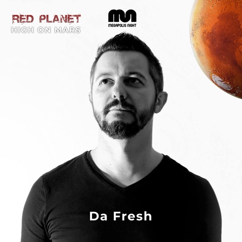 Red Planet Radioshow By High On Mars - Episode #09 (Guestmix By Da Fresh)