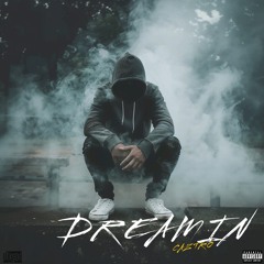 Dreamin Freestyle