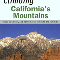 [VIEW] EBOOK ☑️ Climbing California's Mountains (Climbing Mountains Series) by  Jay A