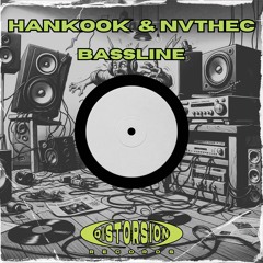 Hankook & NVTHEC - Bassline