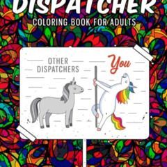 DOWNLOAD PDF 🖊️ Dispatcher Coloring Book for Adults: An Adult, Snarky & Funny Colori