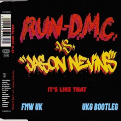 RUN DMC, Jason Nevins - It's Like That [FMW UK BOOTLEG] [FREE DL]