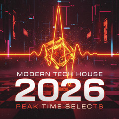 Modern Tech House 2026 | Peak Time Selects