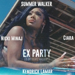 12 Summer Walker, Ciara, Nicki Minaj & Kendrick Lamar - Ex Party (A JAYBeatz Mashup) #HVLM