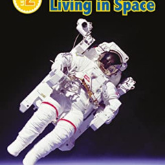 [View] EPUB 📧 DK Readers L2: Astronaut: Living in Space (DK Readers Level 2) by  Kat