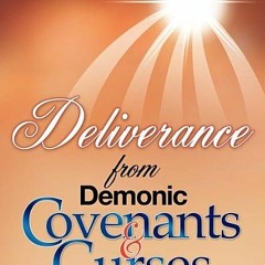 [Download] >Download Deliverance from Demonic Covenants and Curses BY James A. Solomon