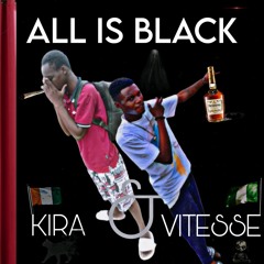 KIRA_AND_VITESSE_ALL IS BLACK.mp3