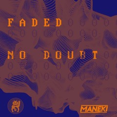 Faded - No Doubt