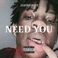 NEED YOU