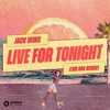 Jack Wins - Live For Tonight (Tim Hox Remix)
