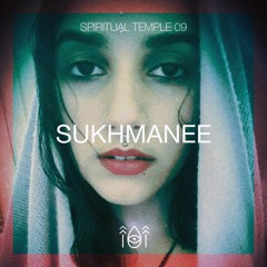 SPIRITUAL TEMPLE 009 - Sukhmanee