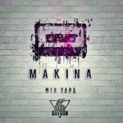 Dark Bayron  ★ MAKINA MIX TAPE ★