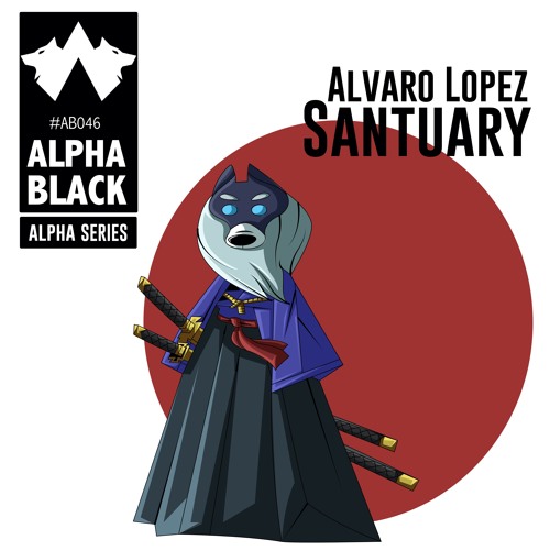 [AB046]Alvaro Lopez "Santuary" [ALPHA BLACK]