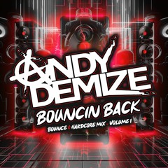ANDY DEMIZE - BOUNCIN BACK MIX