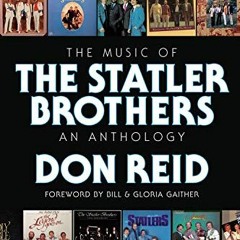 READ PDF EBOOK EPUB KINDLE The Music of The Statler Brothers: An Anthology by  Don Reid 📪