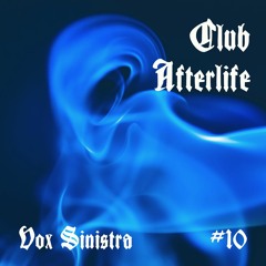 Club Afterlife 08.14.2022 (Toxic Angel)