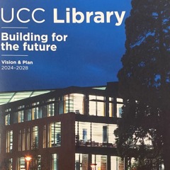 In Conversation with Coral Black, UCC Librarian, about UCC Library's Vision And Plan 2024 - 2028