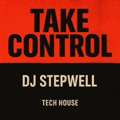Take control