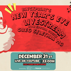 BLVCKPRINT's New Year's Eve Livestream w/ Greg S, Lethal MG & C-Noize - Powered by The Truck Company