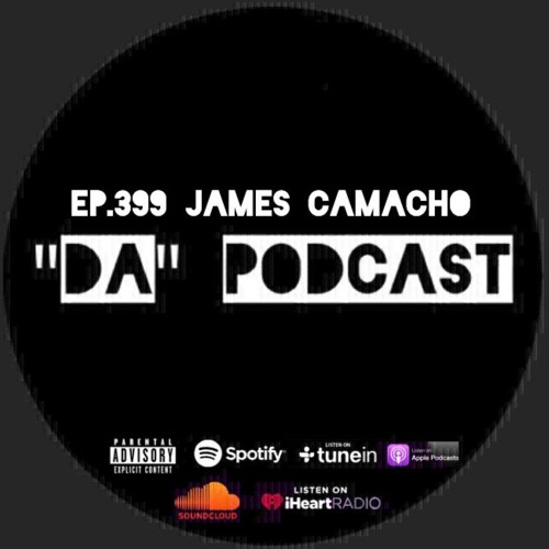 Ep.399 James Camacho