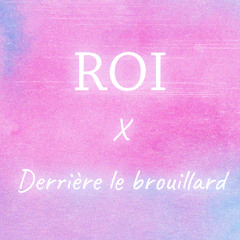 𝐕𝐈𝐃𝐄𝐎 𝐂𝐋𝐔𝐁 - (ROI x Derrière le Brouillard) - 𝐆𝐫𝐚𝐧𝐝 𝐂𝐨𝐫𝐩𝐬 𝐌𝐚𝐥𝐚𝐝𝐞 & 𝐋𝐨𝐮𝐚𝐧𝐧𝐞 (PaBe Mashup)