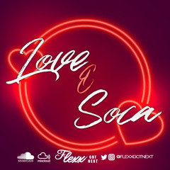 Love And Soca by Flexx Got Next