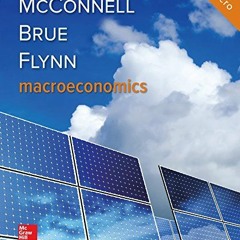 [Access] EBOOK 💓 Macroeconomics by  Campbell McConnell,Stanley Brue,Sean Flynn KINDL
