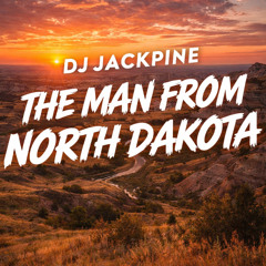 The Man From North Dakota