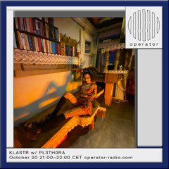 KLASTR w/ PL3TH0RA - 20th October 2025
