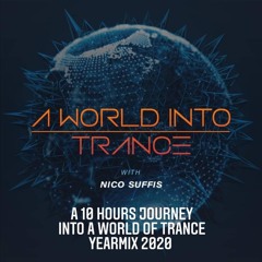 A 10 Hours Journey Into A World Of Trance Yearmix 2020 Part I
