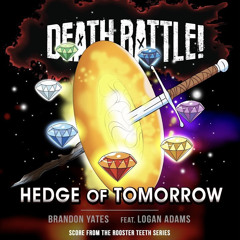 Death Battle Hedge of Tomorrow - [Episode altered ver.] (From the Rooster Teeth Series)