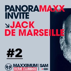 Jack de Marseille / Panoramaxx (Maxximum) 06.06.2020