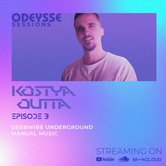 ODEYSSE SESSIONS EP 003 | KOSTYA OUTTA