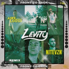 Levity - Front To Back (AIRELOOSH & NiteVzn Remix)