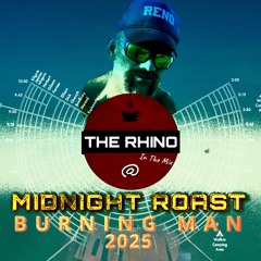 Burning Man 2025 LIVE Friday from Midnight Roast