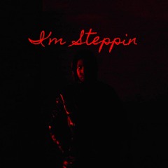 I'm Steppin