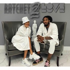 Ratchet Love 2 (2021)